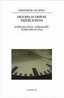 Podręczniki dla szkół wyższych - Historia w okresie przejściowym. Doświadczenie, tożsamość, teoria krytyczna - miniaturka - grafika 1