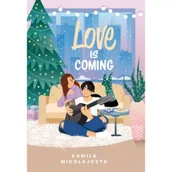 Literatura obyczajowa - Love is coming - miniaturka - grafika 1