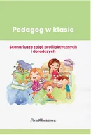 Materiały pomocnicze dla nauczycieli - Pedagog w klasie Scenariusze zajęć profilaktycznych i doradczych - miniaturka - grafika 1
