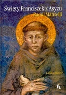 Religia i religioznawstwo - Święty Franciszek z Asyżu. Editio Maior - miniaturka - grafika 1