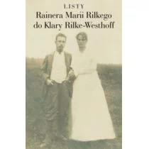 Słowo obraz terytoria Listy Rainera Marii Rilkego do Klary Rilke-Westhoff - Rainer Maria Rilke