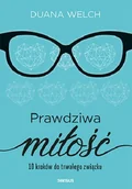 Poradniki psychologiczne - Duana Welch Prawdziwa miłość 10 kroków do trwałego związku - miniaturka - grafika 1