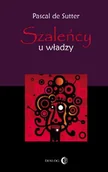 Biografie i autobiografie - Szaleńcy u władzy - miniaturka - grafika 1
