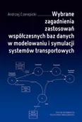 Technika - Wybrane zagadnienia zastosowań współczesnych baz danych w modelowaniu i symulacji systemów transportowych - miniaturka - grafika 1