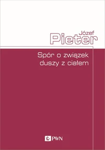Spór o związek duszy z ciałem - Filozofia i socjologia - miniaturka - grafika 1