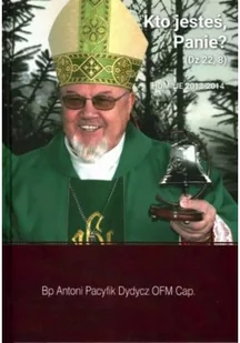 Kto jesteś Panie - Religia i religioznawstwo - miniaturka - grafika 1