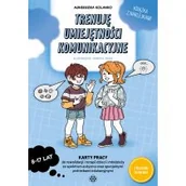 Pedagogika i dydaktyka - Trenuję umiejętności komunikacyjne. Karty pracy do rewalidacji i terapii dzieci i młodzieży ze spektrum autyzmu oraz specjalnymi potrzebami edukacyjnymi - miniaturka - grafika 1