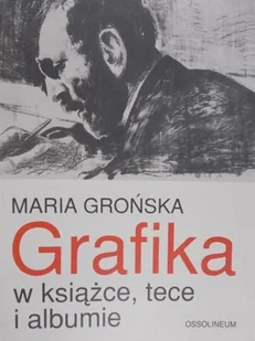 Grafika w książce tece i albumie - Książki o kulturze i sztuce - miniaturka - grafika 1