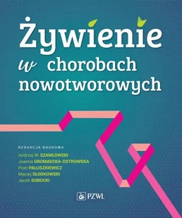 Żywienie w chorobach nowotworowych - E-booki - nauka - miniaturka - grafika 1