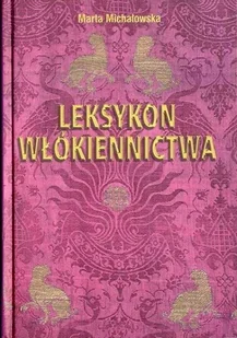 Leksykon włókiennictwa - Książki o kulturze i sztuce - miniaturka - grafika 1