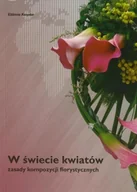 Nauki przyrodnicze - W świecie kwiatów zasady kompozycji florystycznych - miniaturka - grafika 1