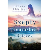 Powieści - Filia Szepty pienińskich ścieżek - Joanna Tekieli - miniaturka - grafika 1