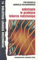Podręczniki dla szkół wyższych - Onkologia w Praktyce Lekarza Rodzinnego - miniaturka - grafika 1