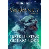 Fantasy - Przekleństwo Gęsiego Pióra. Wojownicy. Nowela. Tom 7 Outlet - miniaturka - grafika 1