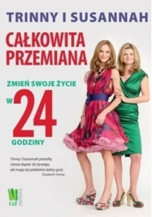 Woodall Trinny,  Constantine Susannah Całkowita przemiana - Zdrowie - poradniki - miniaturka - grafika 4