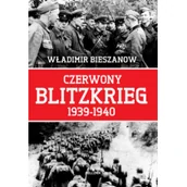Historia Polski - Bieszanow Władimir Czerwony Blitzkrieg 1939-1940 - miniaturka - grafika 1