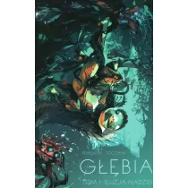 Non Stop Comics Głębia. Tom 1. Ułuda nadziei Rick Remender, Greg Tocchini - Komiksy dla dorosłych - miniaturka - grafika 1