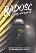 Książki o kulturze i sztuce - Radość fotografowania - miniaturka - grafika 1