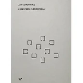 Książki o kulturze i sztuce - Muzeum Architektury we Wrocławiu Przestrzeń elementarna - Aleksandra Czupkiewicz, Łukasz Wojciechowski - miniaturka - grafika 1