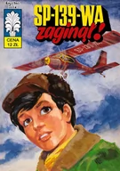 Komiksy dla dzieci - Ongrys Kapitan Żbik. Tom 38. SP-139-WA zaginął!, wydanie 3 Jerzy Bednarczyk, Jerzy Wróblewski - miniaturka - grafika 1