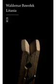 Powieści - Litania - Waldemar Bawołek - miniaturka - grafika 1