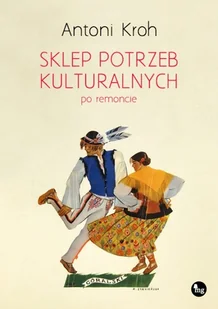 M&G Sklep potrzeb kulturalnych - po remoncie - Antoni Kroh - Książki o kulturze i sztuce - miniaturka - grafika 1