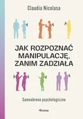Rozwój osobisty - Jak rozpoznać manipulację, zanim zadziała. Samoobrona psychologiczna - miniaturka - grafika 1