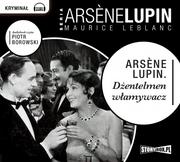 Audiobooki - kryminał, sensacja, thriller - Arsene Lupin dżentelmen włamywacz - miniaturka - grafika 1