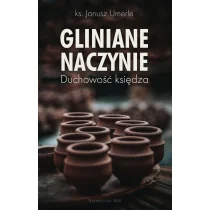 WAM Gliniane naczynie. Duchowość księdza - Janusz Umerle - Religia i religioznawstwo - miniaturka - grafika 2