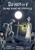 Fantasy - Dziady część V Dziady, które nie spieprzają - Mikołaj Kołyszko - książka - miniaturka - grafika 1