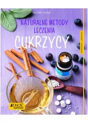 Naturalne Metody Leczenia Cukrzycy Oliver Ploss - Poradniki hobbystyczne - miniaturka - grafika 1