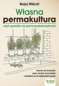 Zdrowie - poradniki - własna permakultura, czyli sposób na samowystarczalność - miniaturka - grafika 1