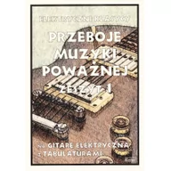 Książki o muzyce - Przeboje muzyki klasycznej na gitarę elektryczną - miniaturka - grafika 1