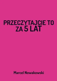 Przeczytajcie to za 5 lat - Rozwój osobisty - miniaturka - grafika 1
