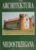 Książki o kulturze i sztuce - Architektura niedostrzegana - miniaturka - grafika 1