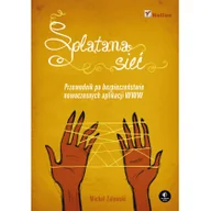 Przewodniki - Helion Splątana sieć - Michał Zalewski - miniaturka - grafika 1