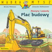 Książki edukacyjne - Maszyny i pojazdy. Plac budowy - miniaturka - grafika 1