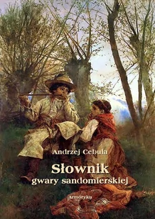 Słownik gwary sandomierskiej - E-booki - nauka Słownik gwary sandomierskiej - E-booki - nauka - miniaturka - grafika 1