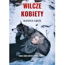 WILCZE KOBIETY Hanna Greń - Kryminały - miniaturka - grafika 1