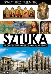 Świat bez tajemnic. Sztuka - Książki o kulturze i sztuce - miniaturka - grafika 1