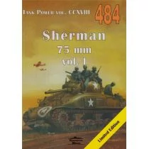 Janusz Ledwoch Sherman 75 mm vol I Tank Power vol CCXVIII 484 - Felietony i reportaże - miniaturka - grafika 1