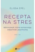 Rozwój osobisty - Recepta na stres. Mikronawyki, które wzmacniają odporność psychiczną. Siedem dni - miniaturka - grafika 1