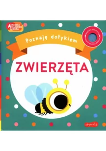Zwierzęta Akademia Mądrego Dziecka Poznaję dotykiem - Literatura popularno naukowa dla młodzieży - miniaturka - grafika 2