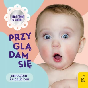 Przyglądam się emocjom i uczuciom - Książki edukacyjne - miniaturka - grafika 1