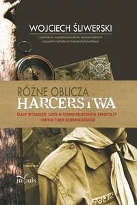 Różne oblicza harcerstwa. Ślady wydarzeń ujęte w formie felietonów, reportaży i innych form dziennikarskich - Historia świata - miniaturka - grafika 1