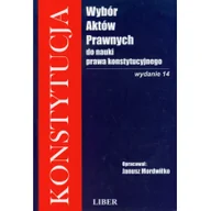 Prawo - Liber Księgarnia Wybór aktów prawnych do nauki prawa konstytucyjnego - Janusz Mordwiłko - miniaturka - grafika 1