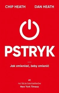 Znak Pstryk Jak zmieniać, żeby zmienić - Psychologia - miniaturka - grafika 1