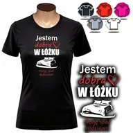 Koszulki i topy damskie - KOSZULKA DAMSKA Z NADRUKIEM T-SHIRT - JESTEM DOBRA W ŁÓŻKU MOGĘ SPAĆ - XS - miniaturka - grafika 1