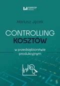 Finanse, księgowość, bankowość - Controlling kosztów w przedsiębiorstwie produkcyjnym - miniaturka - grafika 1
