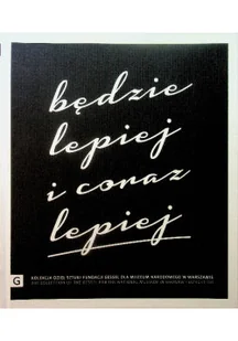 Będzie lepiej i coraz lepiej kolekcja dzieł sztuki - Książki o kulturze i sztuce - miniaturka - grafika 1